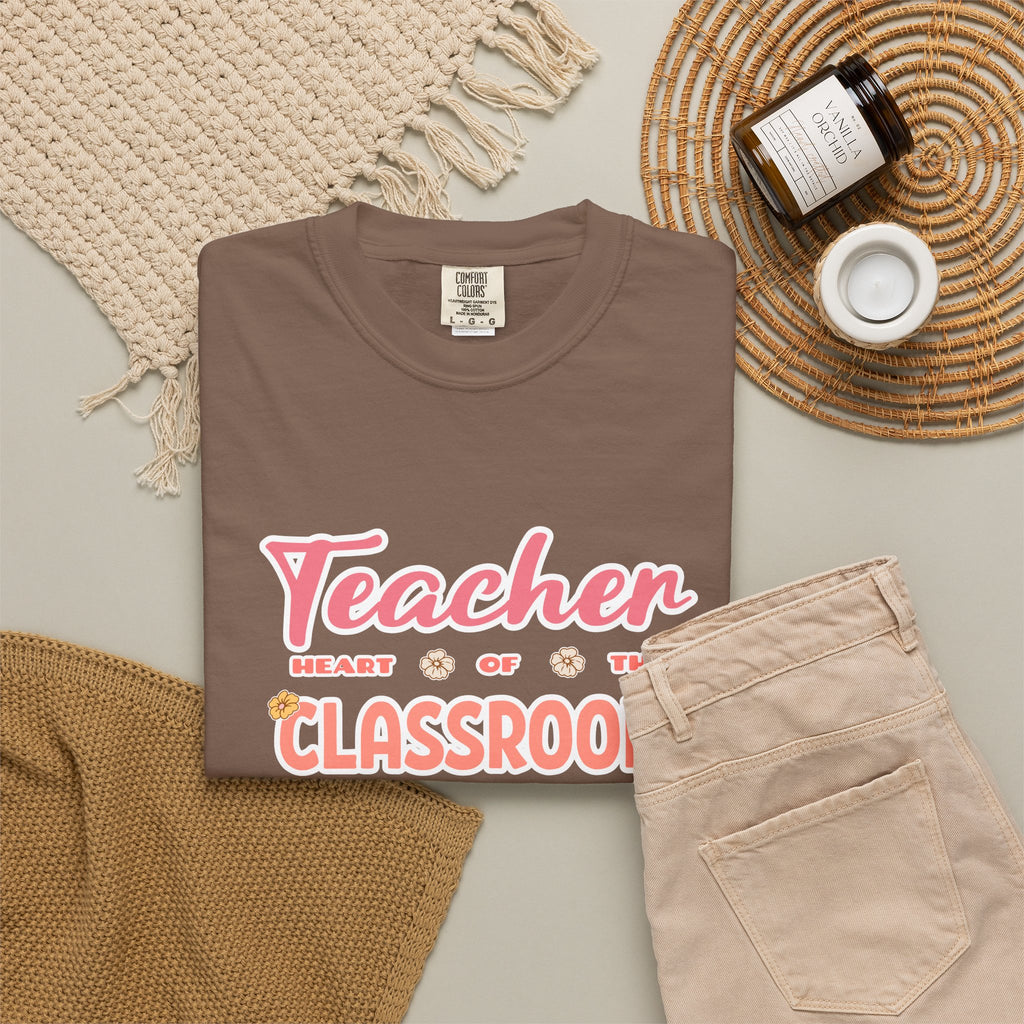 Comfort Colors® Teacher Heart of the Classroom Shirt, Teacher Appreciation Gift, Teacher Tee, Back to School Shirt, End of Year Teacher Gift