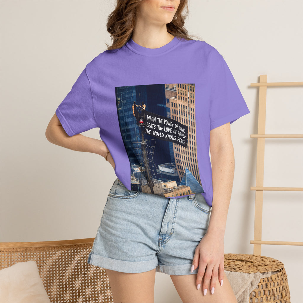 Comfort Colors® When The Power of Love Beats The Love of Power The World Knows Peace T-shirt, arrested for love shirt