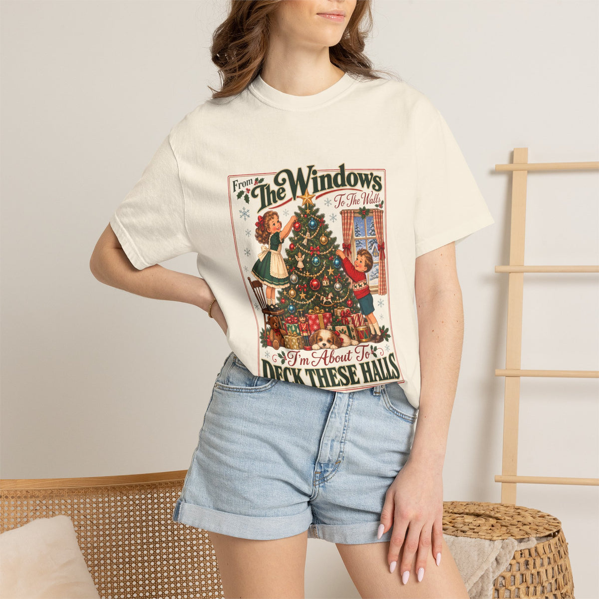 Comfort Colors® From The Windows To The Walls Im About To Deck These Halls T-Shirt, Funny Christmas Decorating Gift, Vintage Christmas