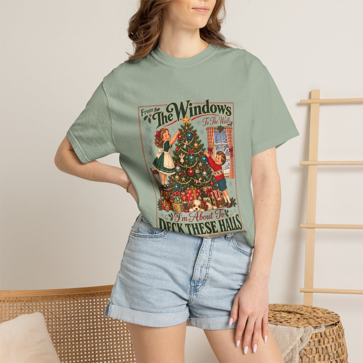 Comfort Colors® From The Windows To The Walls Im About To Deck These Halls T-Shirt, Funny Christmas Decorating Gift, Vintage Christmas