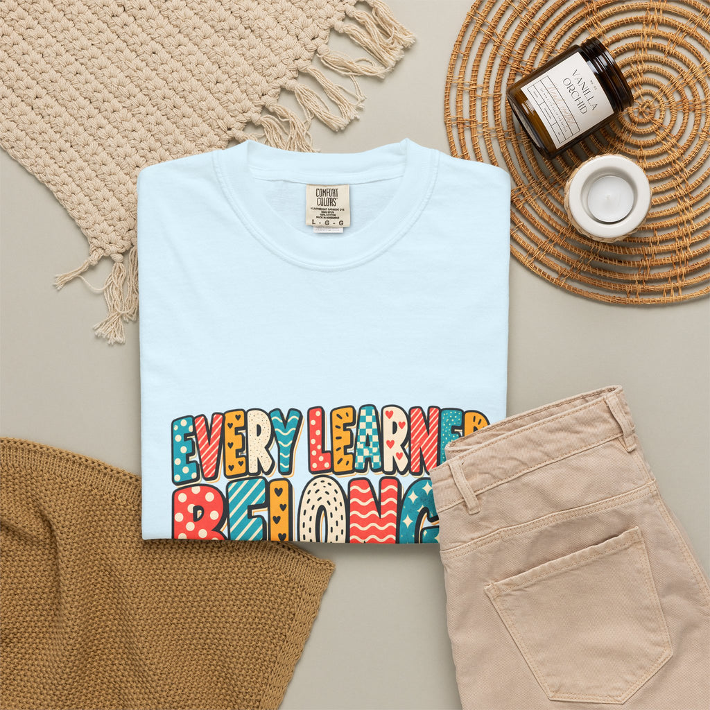 Comfort Colors® Every Learner Belongs T-Shirt, Inclusive Education Teacher Gift, Special Education Classroom, Back to School Teacher Shirt