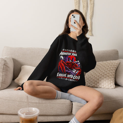 Abandon Your Duties Evolve Into Crab Funny Sweatshirt