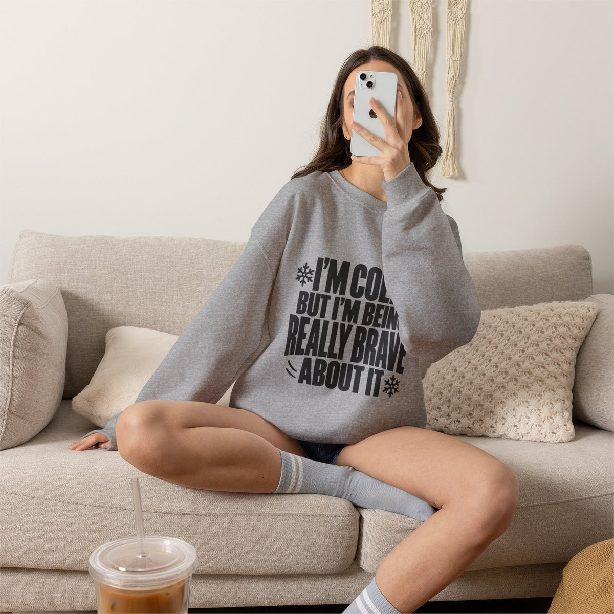 Im Cold But Im Being Really Brave About It Sweatshirt, Funny Winter Sweatshirt, Cozy Cold Weather Quote Crewneck