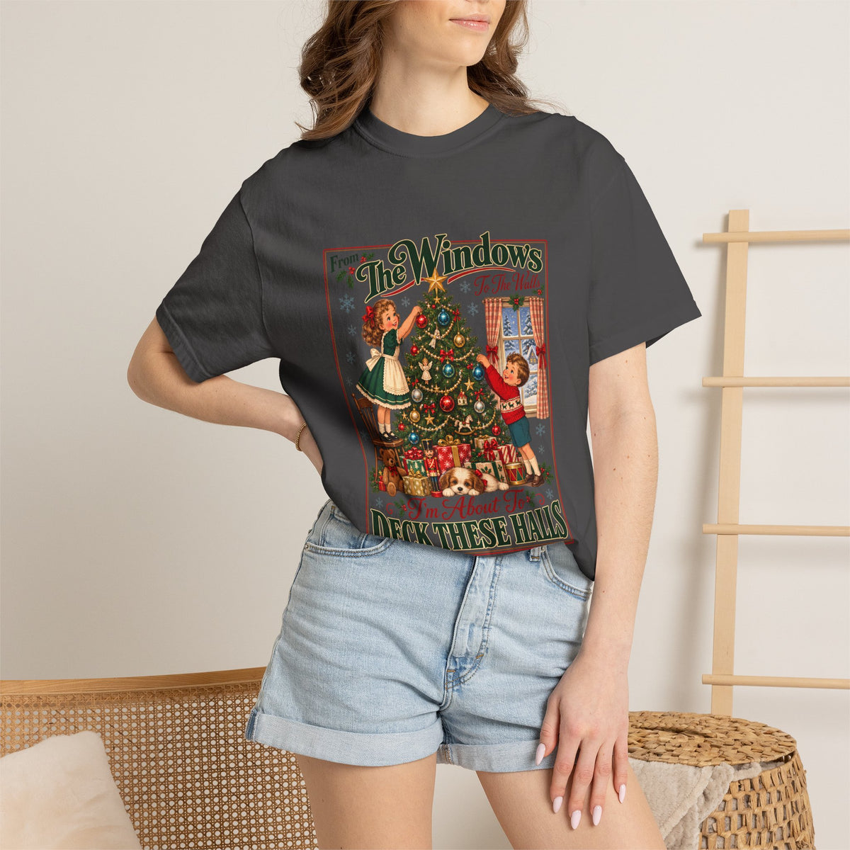 Comfort Colors® From The Windows To The Walls Im About To Deck These Halls T-Shirt, Funny Christmas Decorating Gift, Vintage Christmas