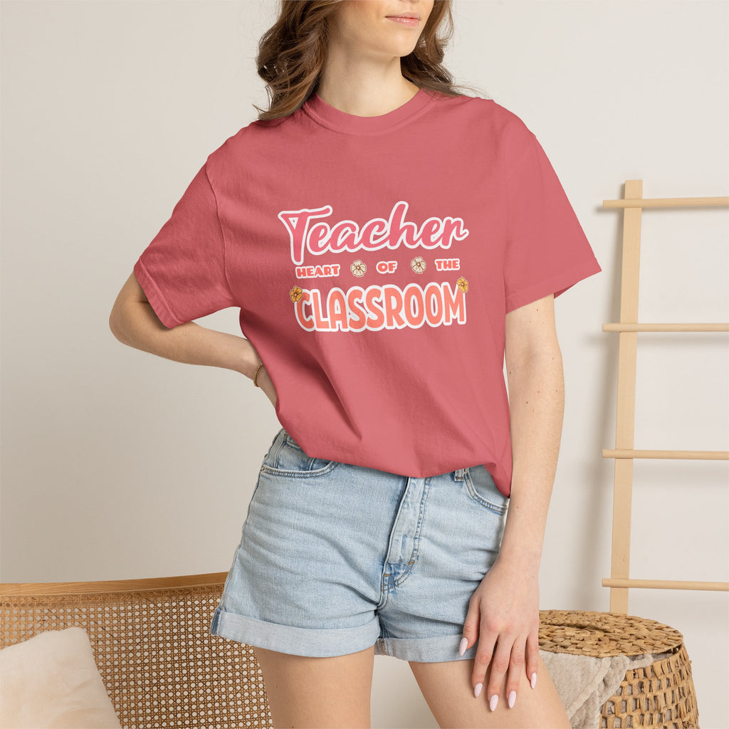 Comfort Colors® Teacher Heart of the Classroom Shirt, Teacher Appreciation Gift, Teacher Tee, Back to School Shirt, End of Year Teacher Gift