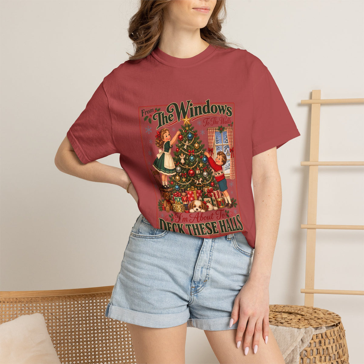 Comfort Colors® From The Windows To The Walls Im About To Deck These Halls T-Shirt, Funny Christmas Decorating Gift, Vintage Christmas