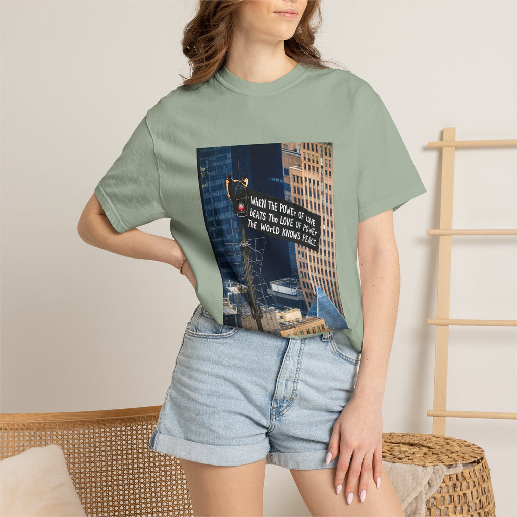 Comfort Colors® When The Power of Love Beats The Love of Power The World Knows Peace T-shirt, arrested for love shirt