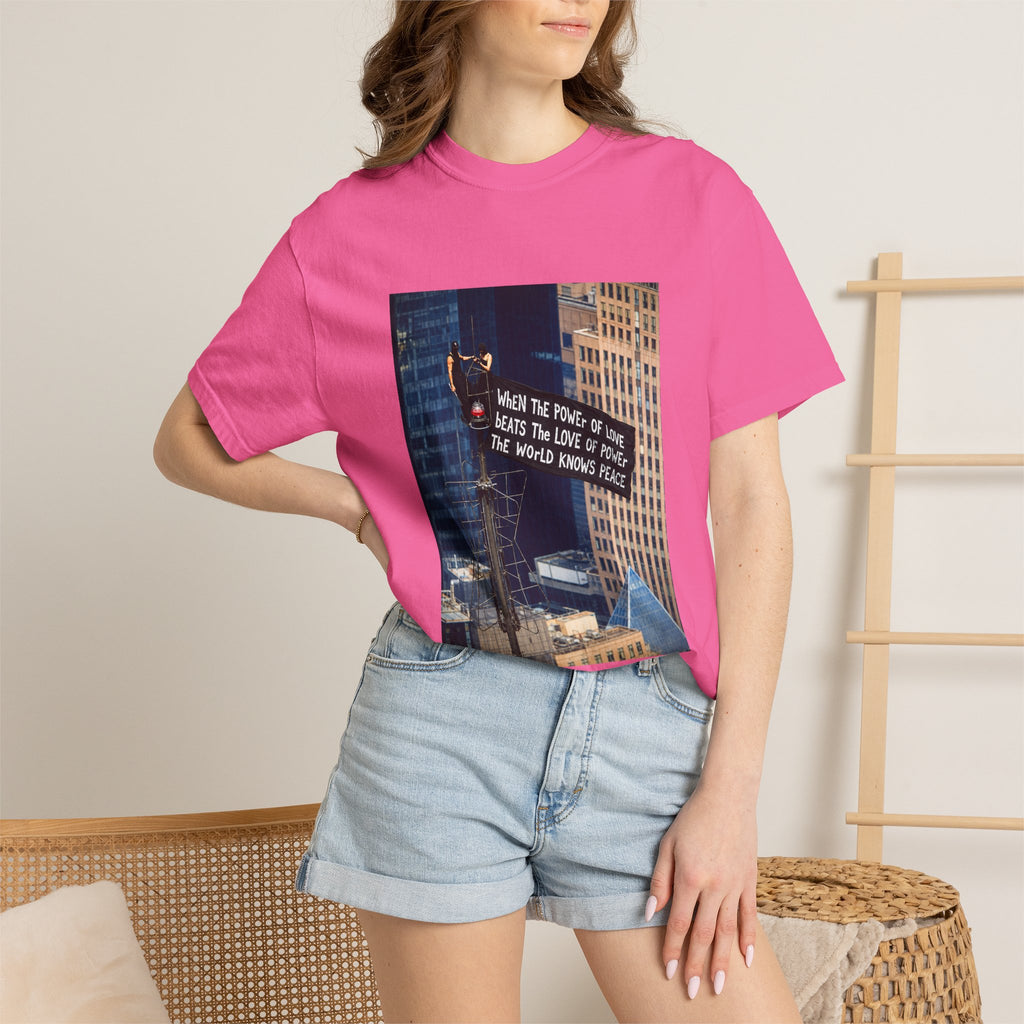 Comfort Colors® When The Power of Love Beats The Love of Power The World Knows Peace T-shirt, arrested for love shirt