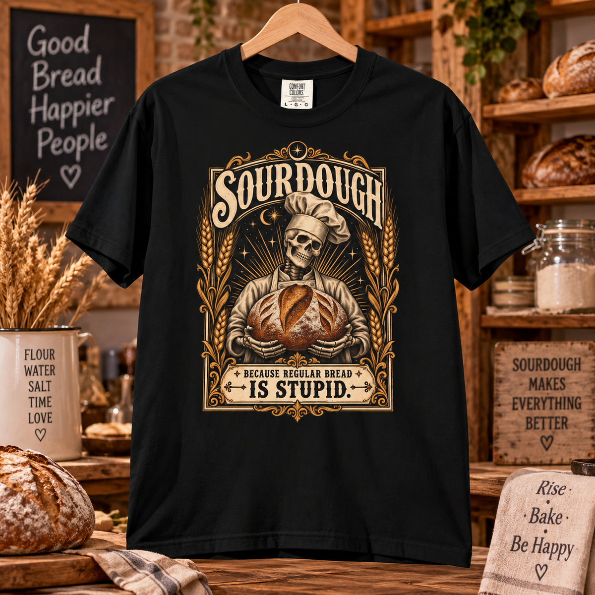 Comfort Colors® Sourdough Because Regular Bread Is Stupid T-Shirt, Funny Sourdough Baker Gift, Skeleton Bread Lover, Baking Humor Shirt