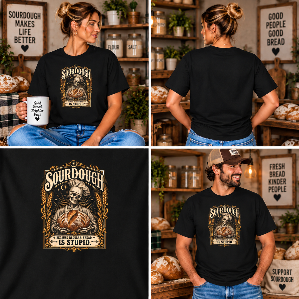 Camiseta Comfort Colors® Sourdough Because Regular Bread Is Stupid, regalo divertido para panadero de masa madre, amante del pan con esqueleto, camisa con humor sobre hornear