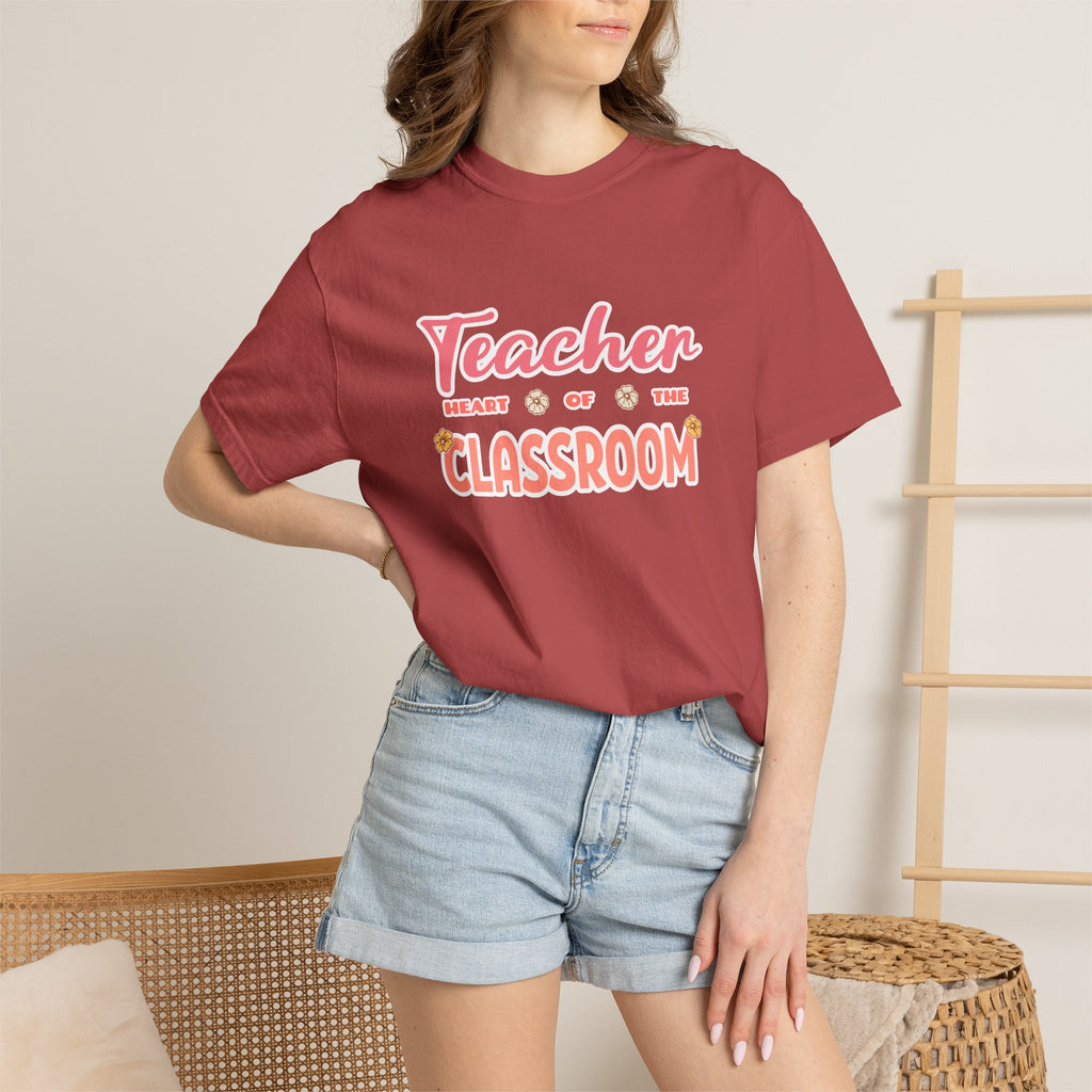 Comfort Colors® Teacher Heart of the Classroom Shirt, Teacher Appreciation Gift, Teacher Tee, Back to School Shirt, End of Year Teacher Gift