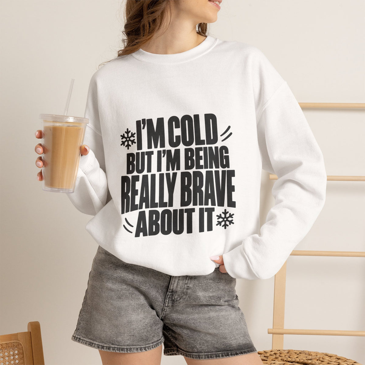 Im Cold But Im Being Really Brave About It Sweatshirt, Funny Winter Sweatshirt, Cozy Cold Weather Quote Crewneck