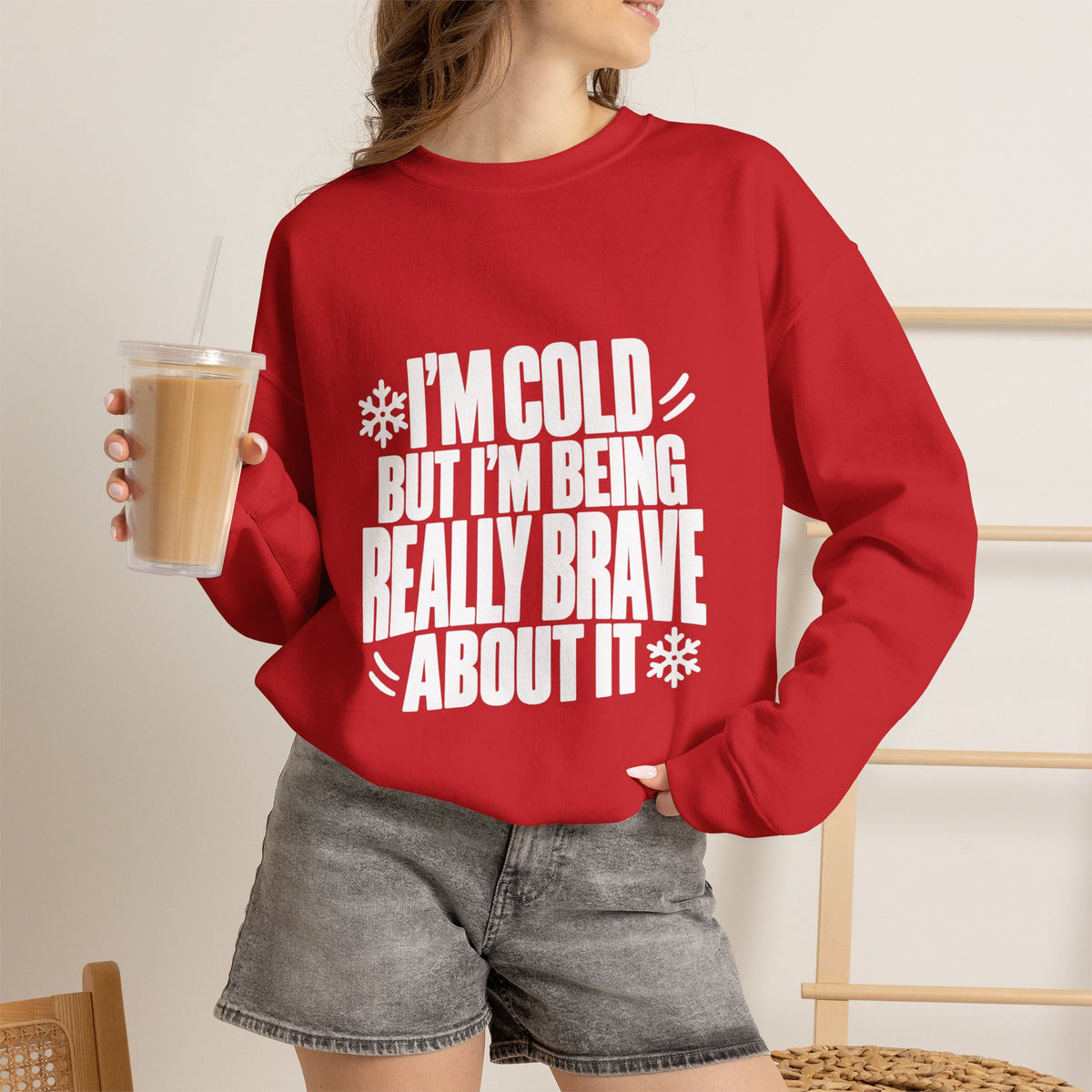 Im Cold But Im Being Really Brave About It Sweatshirt, Funny Winter Sweatshirt, Cozy Cold Weather Quote Crewneck