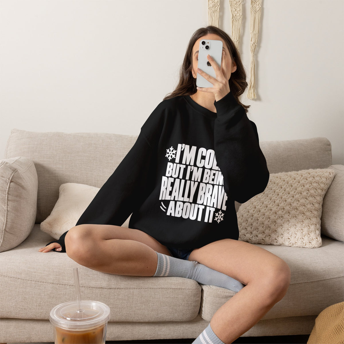 Im Cold But Im Being Really Brave About It Sweatshirt, Funny Winter Sweatshirt, Cozy Cold Weather Quote Crewneck