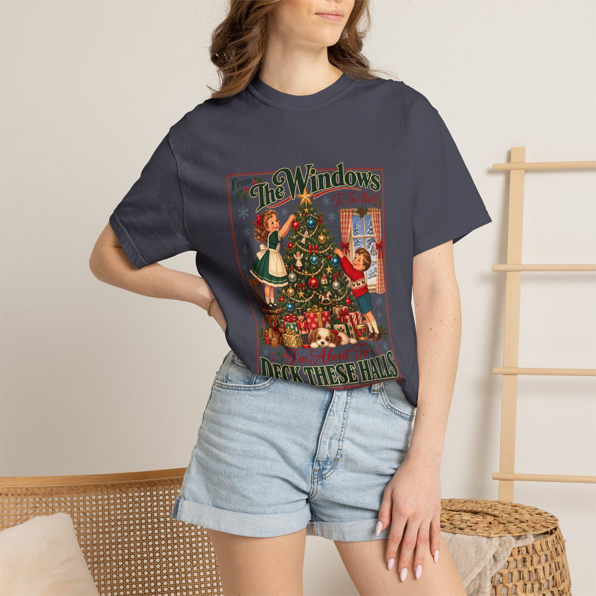 Comfort Colors® From The Windows To The Walls Im About To Deck These Halls T-Shirt, Funny Christmas Decorating Gift, Vintage Christmas