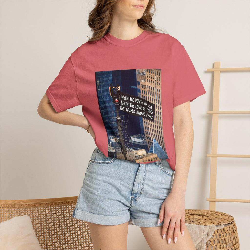 Comfort Colors® When The Power of Love Beats The Love of Power The World Knows Peace T-shirt, arrested for love shirt