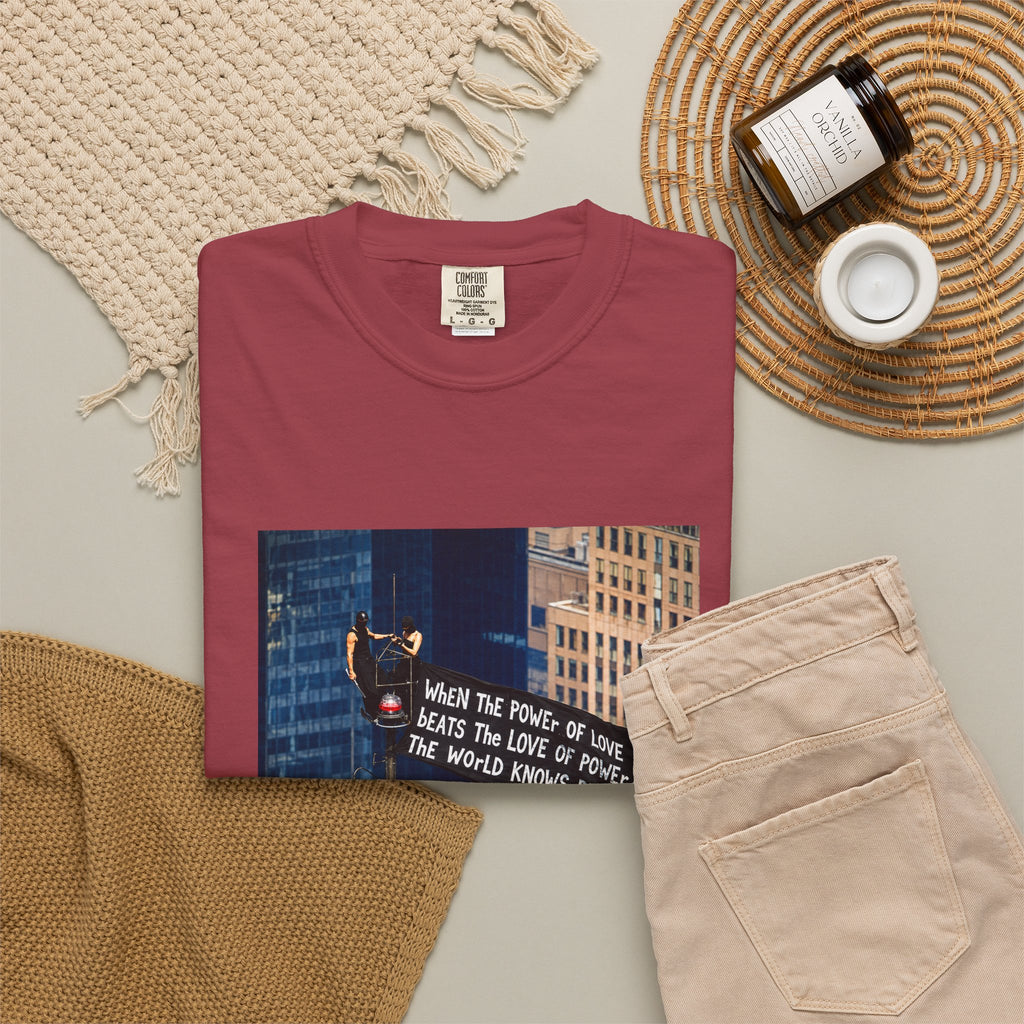 Comfort Colors® When The Power of Love Beats The Love of Power The World Knows Peace T-shirt, arrested for love shirt